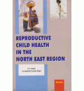 Reproductive Child Health in the North East Region